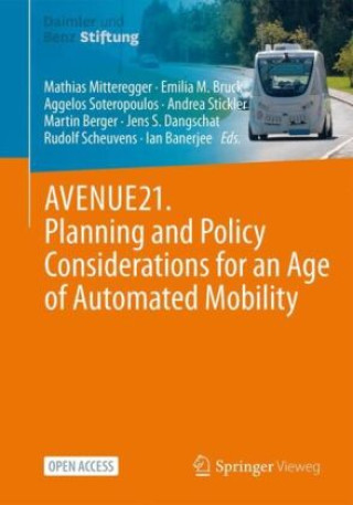 Kniha AVENUE21. Political and planning aspects of Automated Mobility Mathias Mitteregger