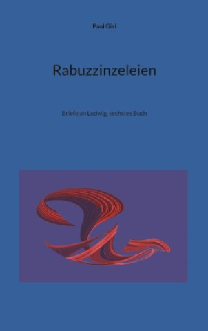Книга Rabuzzinzeleien Paul Gisi