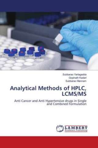 Könyv Analytical Methods of HPLC, LCMS/MS Subbarao Yarlagadda