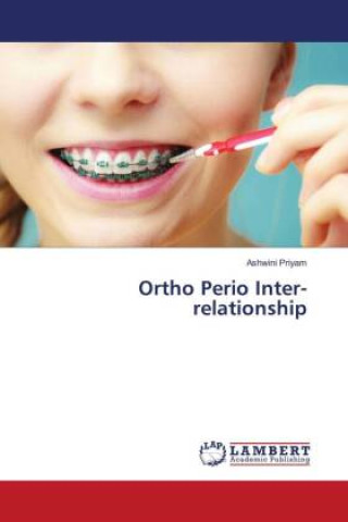 Knjiga Ortho Perio Inter-relationship Ashwini Priyam