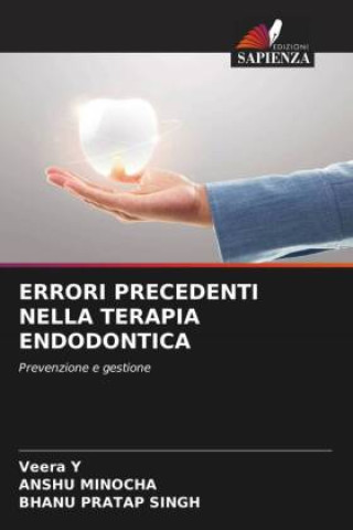 Buch ERRORI PRECEDENTI NELLA TERAPIA ENDODONTICA Veera Y