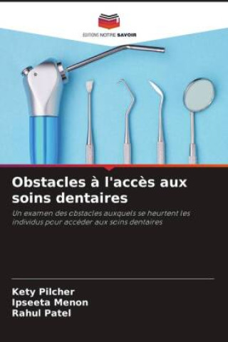Boek Obstacles à l'accès aux soins dentaires Kety Pilcher