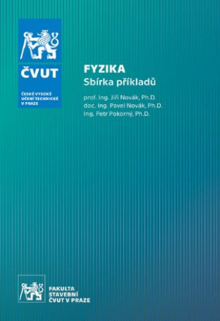 Kniha Fyzika - Sbírka příkladů (2.vydání) Pavel Novák