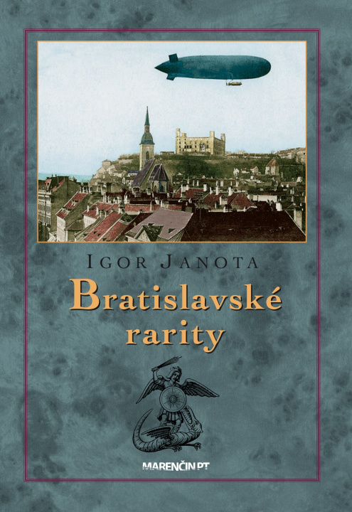 Kniha Bratislavské rarity Igor Janota