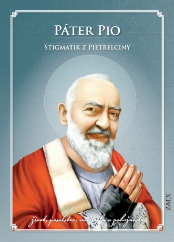 Könyv Páter Pio – Stigmatik z Pietrelciny 