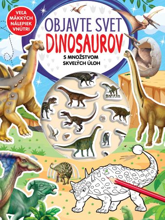 Buch Objavte svet Dinosaurov -  s množstvom skvelých úloh 