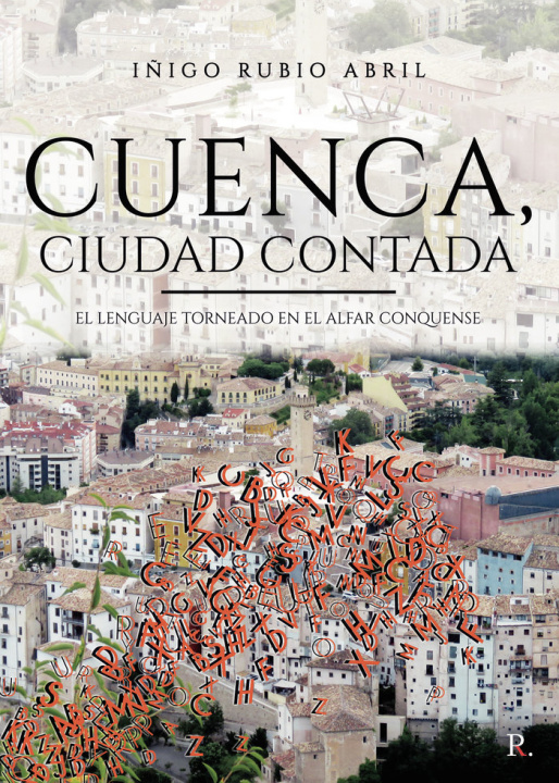 Carte Cuenca, Ciudad Contada Rubio Abril
