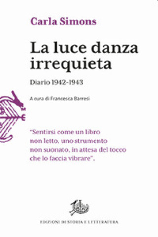 Knjiga luce danza irrequieta. Diario 1942-1943 Carla Simons