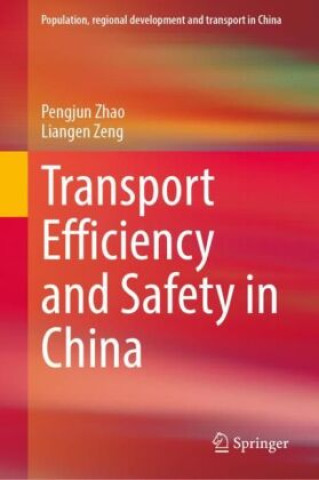 Carte Transport Efficiency and Safety in China Pengjun Zhao