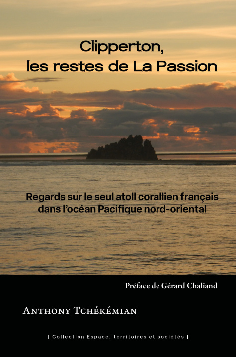 Buch Clipperton, les restes de La Passion TCHEKEMIAN