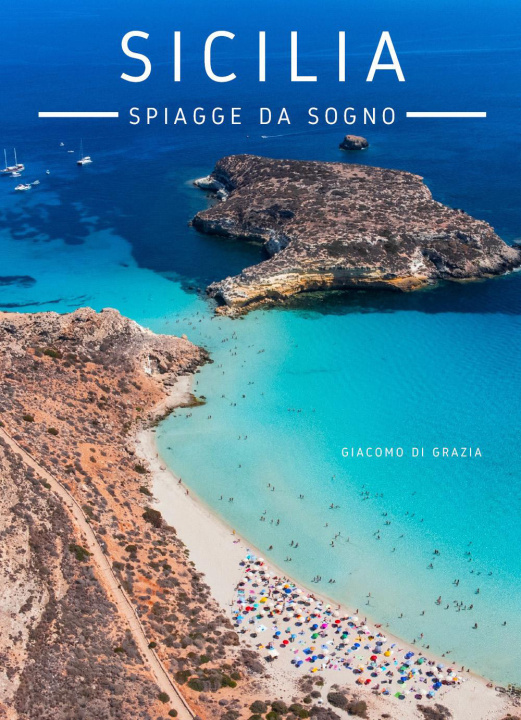 Книга Sicilia. Spiagge da sogno Giacomo Di Grazia