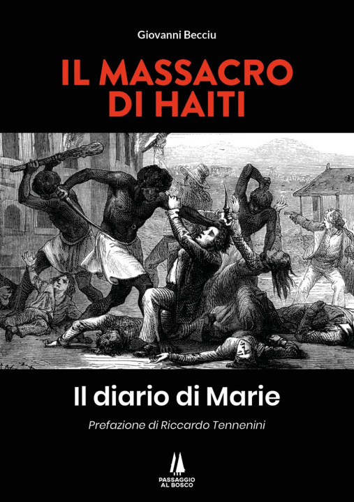 Carte massacro di Haiti. Il diario di Marie Giovanni Becciu