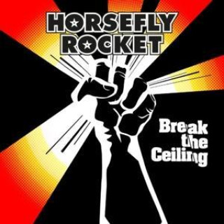 Zvok Break The Ceiling Horsefly Rocket