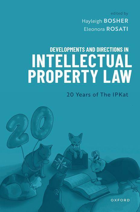 Carte Developments and Directions in Intellectual Property Law 20 Years of The IPKat (Hardback) 