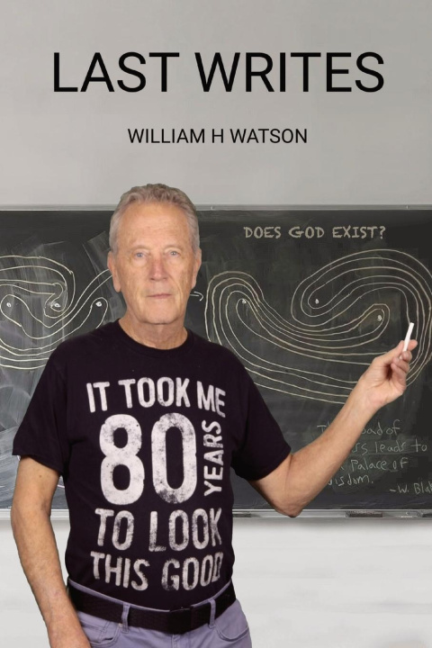 Knjiga LAST WRITES WILLIAM H WATSON