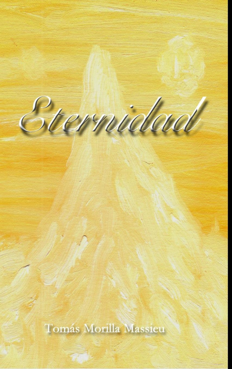 Knjiga Eternidad Tomas Quevedo Morilla