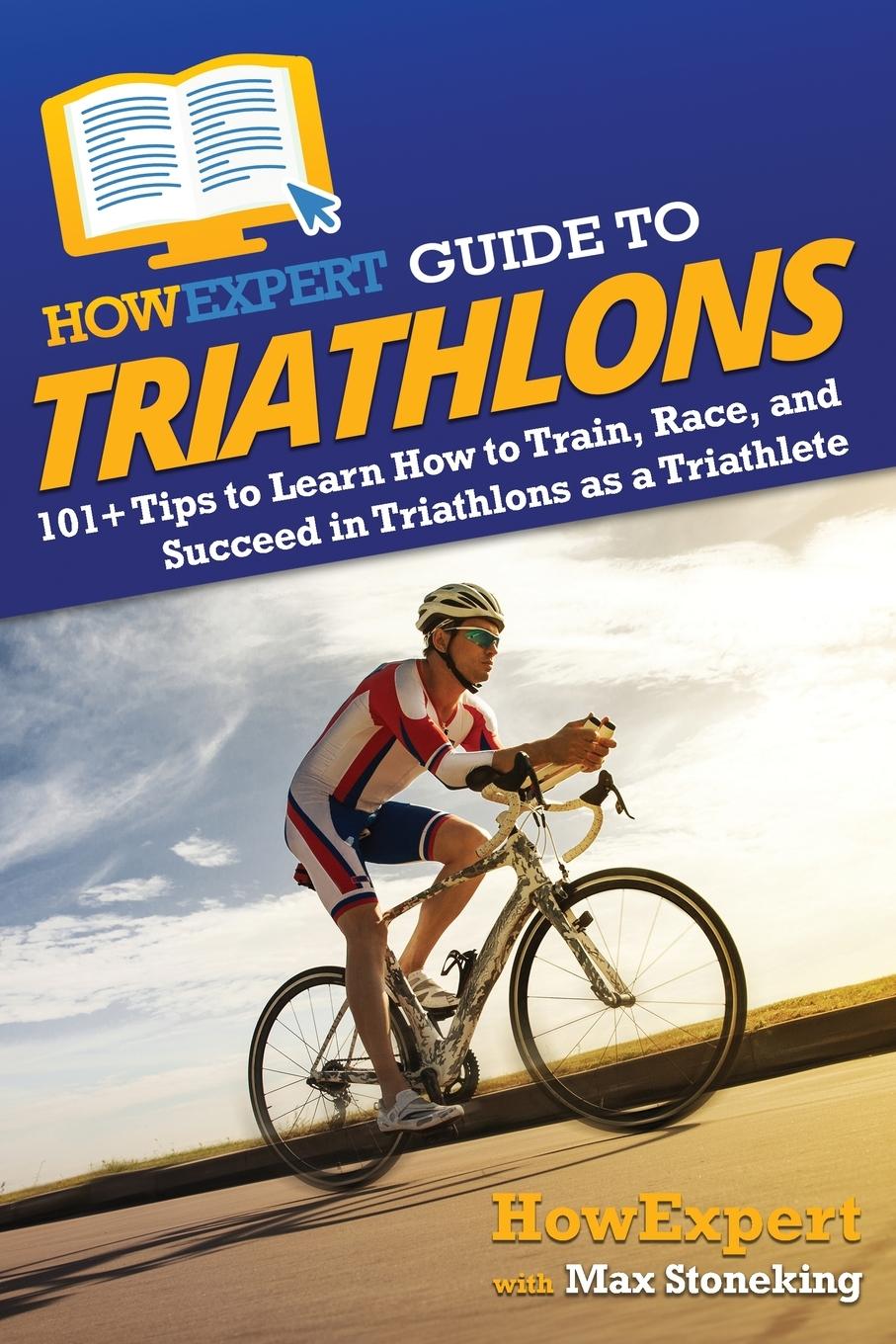Buch HowExpert Guide to Triathlons Max Stoneking