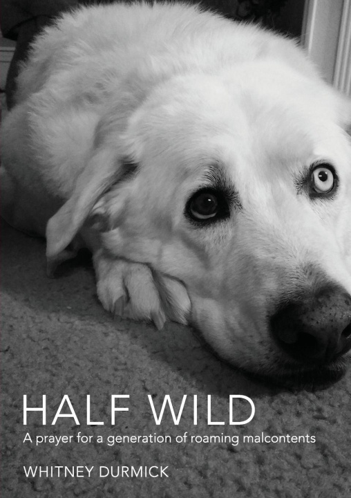 Книга Half Wild Whitney Durmick