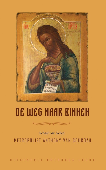 Buch De Weg Naar Binnen Metropoliet Anthony Van Sourozh