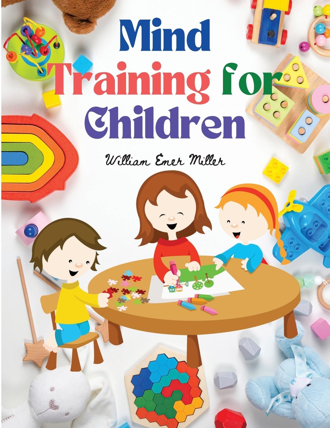Knjiga Mind Training for Children William Emer Miller