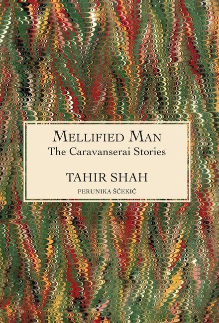 Knjiga The Caravanserai Stories Tahir Shah