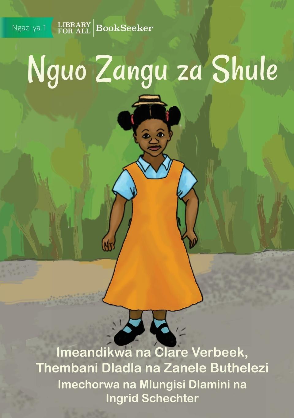 Libro My School Clothes - Nguo Zangu za Shule Zanele Buthelezi et al