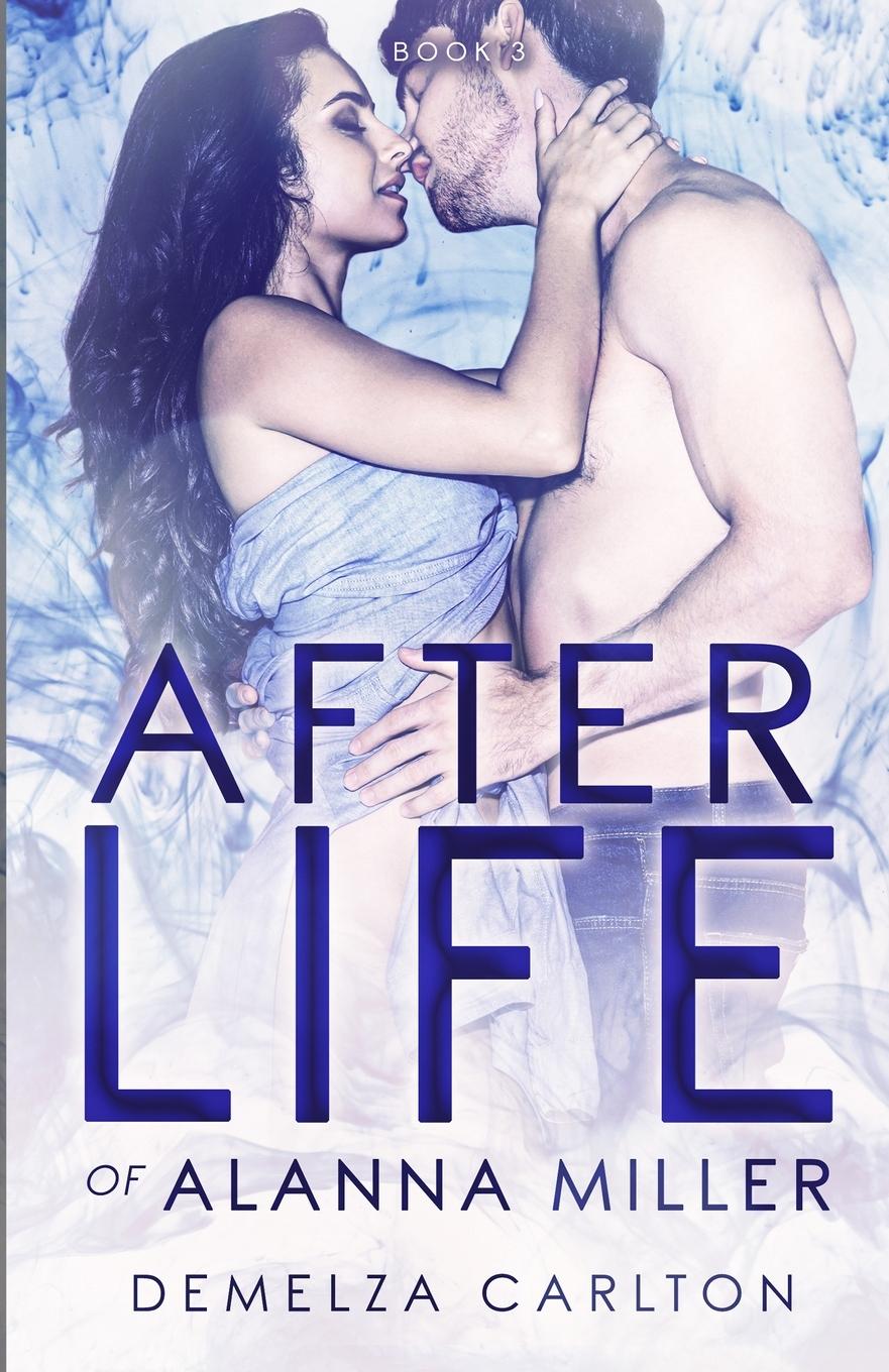 Boek Afterlife of Alanna Miller Demelza Carlton
