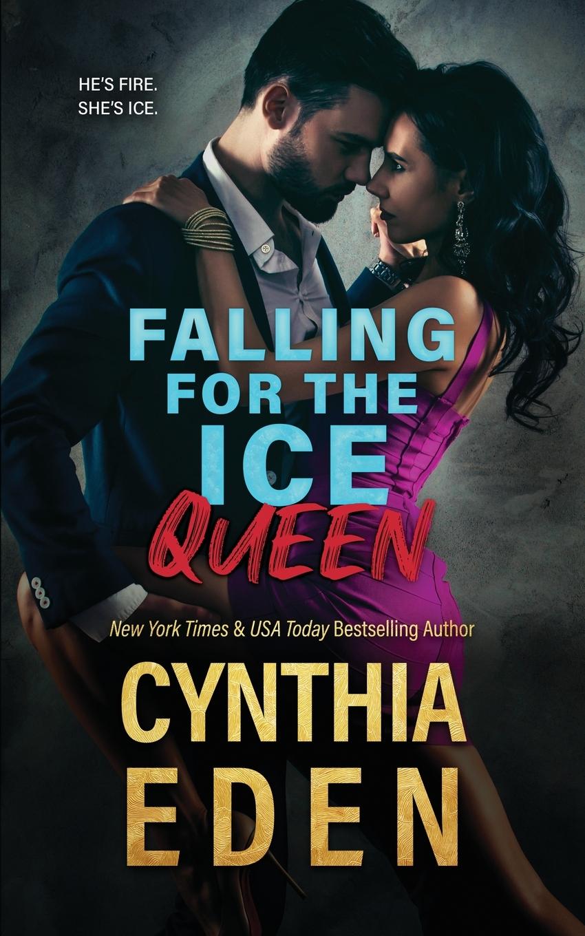 Kniha Falling For The Ice Queen Cynthia Eden