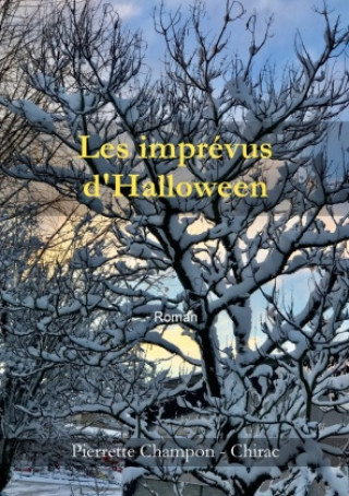 Könyv Les imprévus d'Halloween Pierrette Champon - Chirac