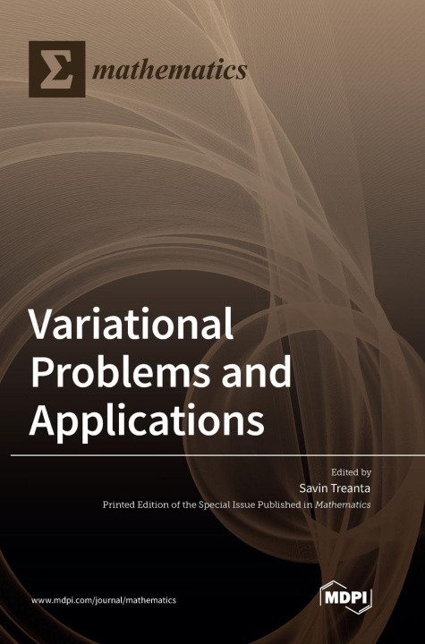 Knjiga Variational Problems and Applications Savin Treanta