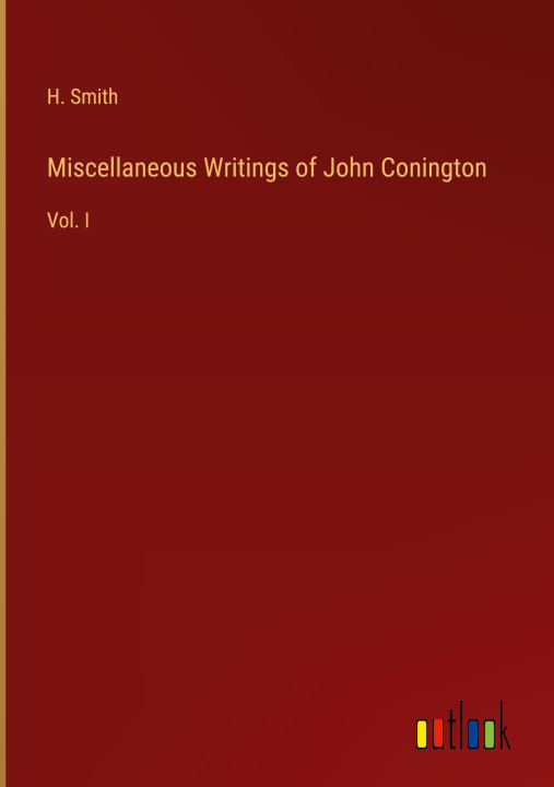 Carte Miscellaneous Writings of John Conington H. Smith