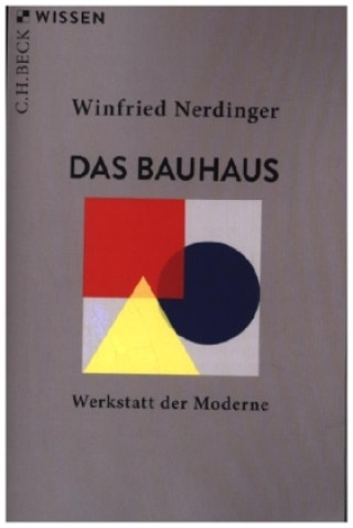 Knjiga Das Bauhaus Winfried Nerdinger
