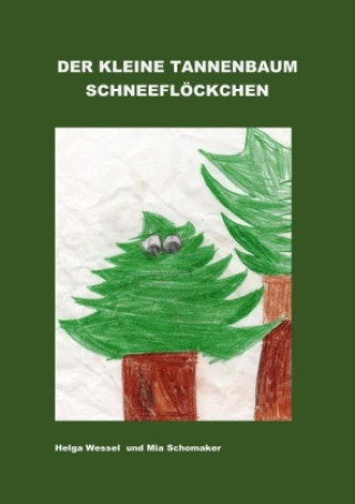 Knjiga Der kleine Tannenbaum Schneeflöckchen Helga Wessel