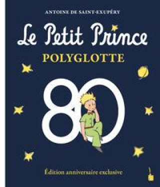 Könyv Le Petit Prince Polyglotte 
