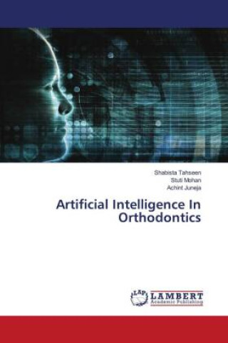Kniha Artificial Intelligence In Orthodontics Stuti Mohan