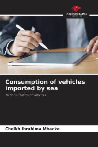 Knjiga Consumption of vehicles imported by sea Cheikh Ibrahima Mbacke