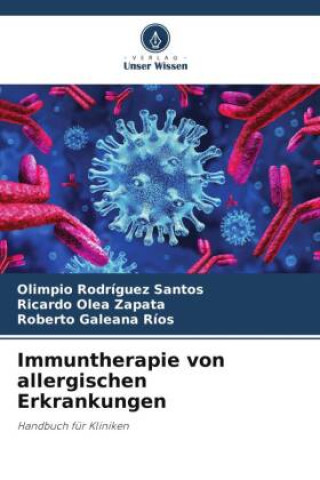 Kniha Immuntherapie von allergischen Erkrankungen Ricardo Olea Zapata