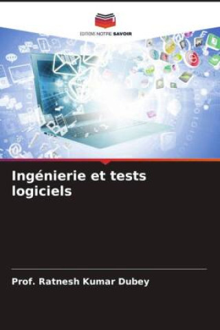 Kniha Ingénierie et tests logiciels Shubha Mishra