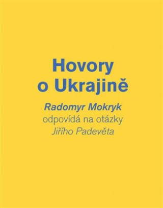Książka Hovory o Ukrajině Radomyr Mokryk