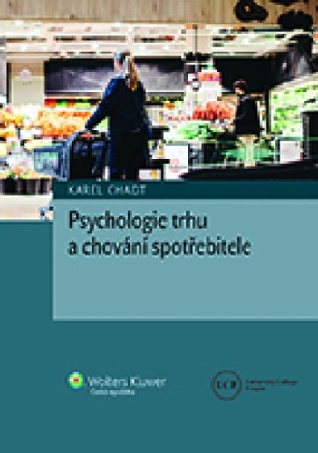 Kniha Psychologie trhu a chování spotřebitele Karel Chadt