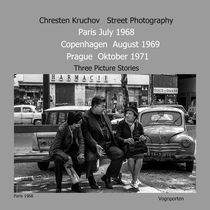 Book Street Photography Paris July 1968 Copenhagen August 1969 Prague October 1971 