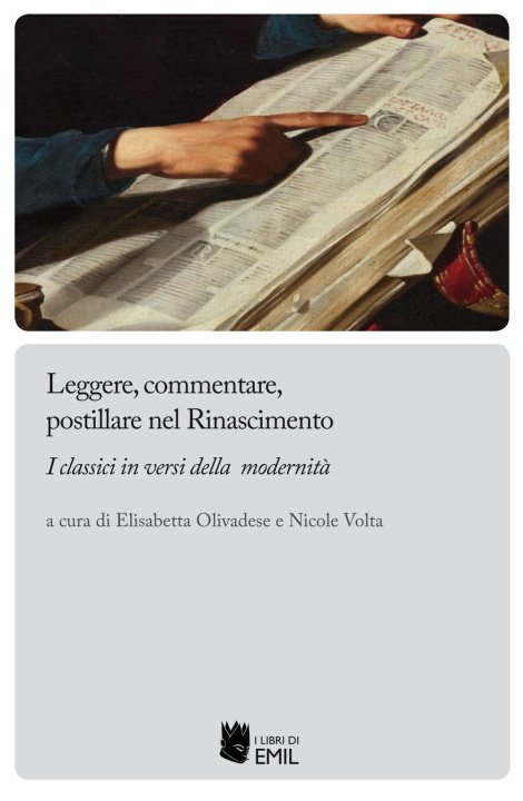 Carte Leggere, commentare, postillare nel Rinascimento. I classici in versi della modernità 