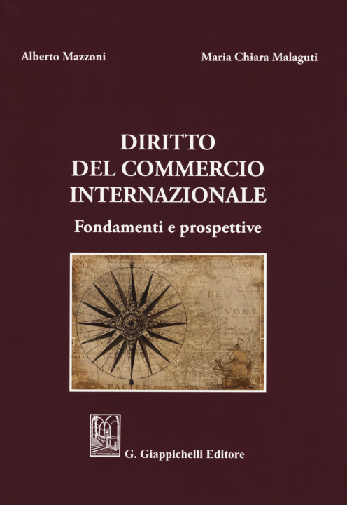 Kniha Diritto del commercio internazionale. Fondamenti e prospettive Alberto Mazzoni