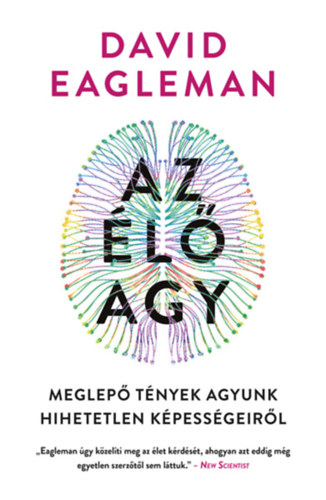 Könyv Az élő agy David Eagleman