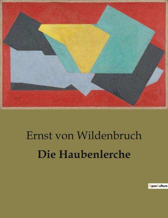 Knjiga Die Haubenlerche von Wildenbruch