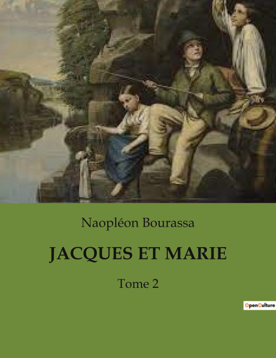 Knjiga JACQUES ET MARIE Bourassa