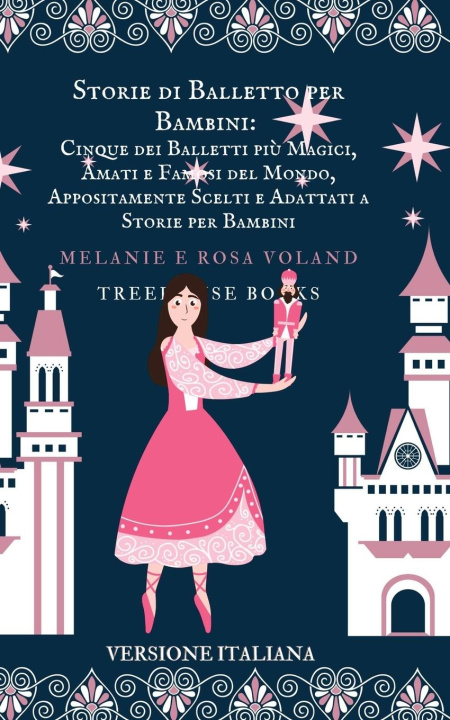 Könyv Storie di Balletto per Bambini Melanie Voland