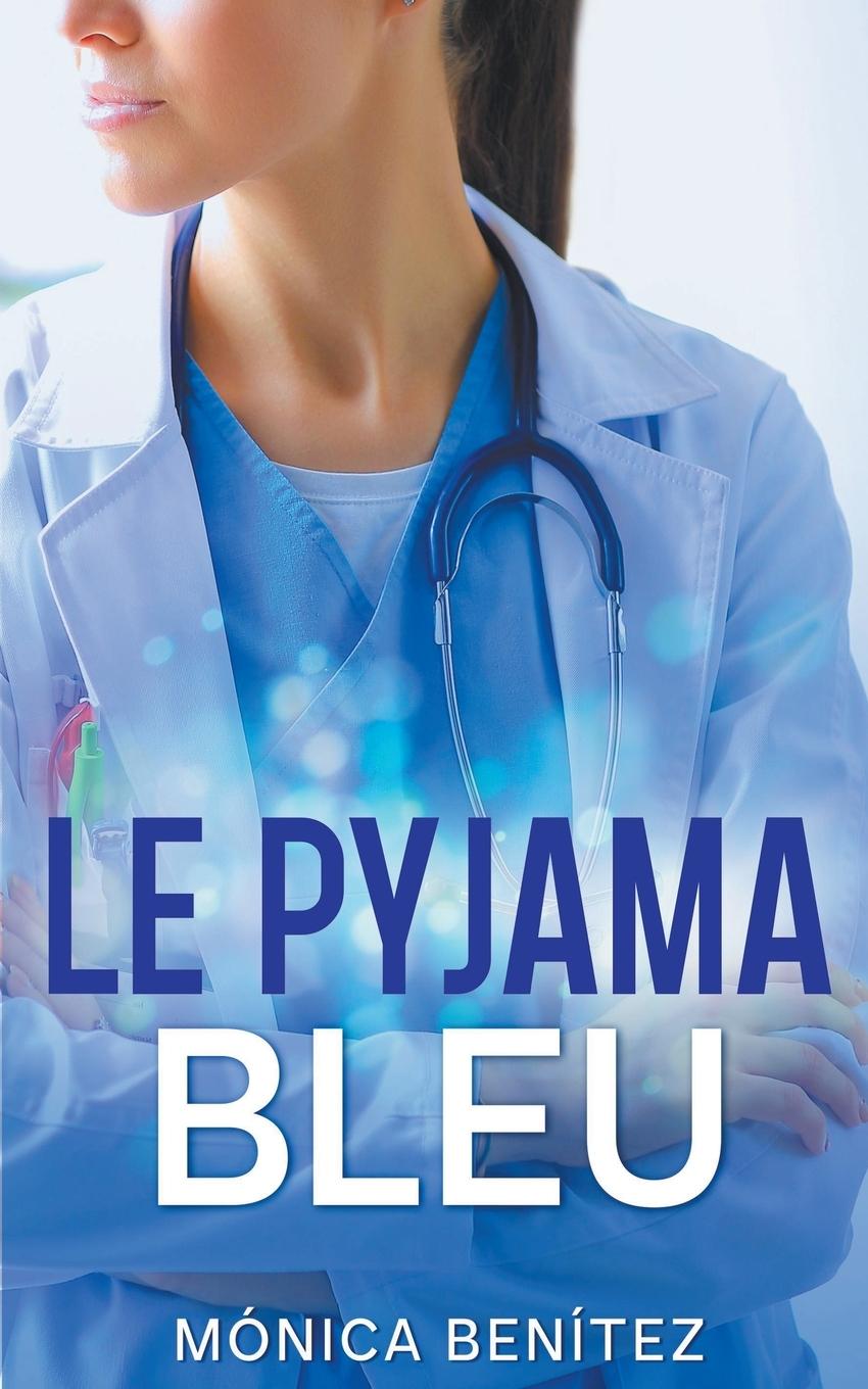 Knjiga Le pyjama bleu Mónica Benítez
