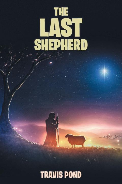 Knjiga The Last Shepherd Travis Pond