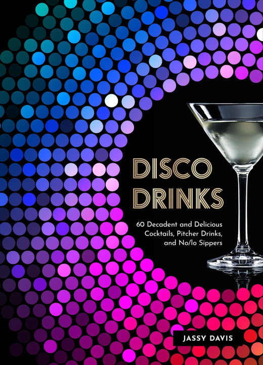 Kniha Disco Drinks Jassy Davis